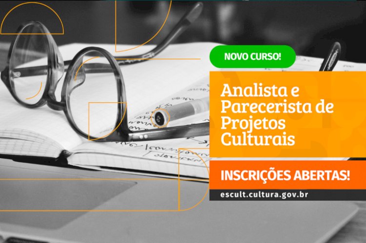 Escult: inscrições abertas para o curso de analista e parecerista de projetos culturais